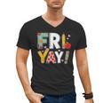 Fri Yay Teacher Happy Friday Friyay Weekend Back To School Men's V-Neck T-Shirt, trending gift Fri Yay Teacher Happy Friday Friyay Weekend Back To School Men's V-Neck T-Shirt, trending gift