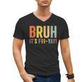 Happy Friyay Teacher Shirt Cute Teacher Fashion Bruh Fri-Yay Men's V-Neck T-Shirt, trending gift