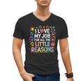 I Love My Job For All The Little Reasons Teacher Men's V-Neck T-Shirt, trending gift I Love My Job For All The Little Reasons Teacher Men's V-Neck T-Shirt, trending gift