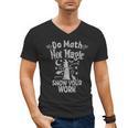 Do Math Not Magic Math Teacher Halloween Cat Witch Men's V-Neck T-Shirt, trending gift Do Math Not Magic Math Teacher Halloween Cat Witch Men's V-Neck T-Shirt, trending gift