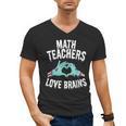 Math Teachers Love Brains Halloween Zombie Men Women T-Shirt Men's V-Neck T-Shirt, trending gift Math Teachers Love Brains Halloween Zombie Men Women T-Shirt Men's V-Neck T-Shirt, trending gift