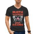 Math Teachers Love Brains Scary Halloween Men Women Men's V-Neck T-Shirt, trending gift Math Teachers Love Brains Scary Halloween Men Women Men's V-Neck T-Shirt, trending gift