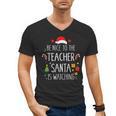 Be Nice Teacher Santa Watching Xmas School Students For Men Women Men's V-Neck T-Shirt, trending gift Be Nice Teacher Santa Watching Xmas School Students For Men Women Men's V-Neck T-Shirt, trending gift