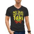 No Taki When Teacher Taki Education Classroom Teacher Men's V-Neck T-Shirt, trending gift No Taki When Teacher Taki Education Classroom Teacher Men's V-Neck T-Shirt, trending gift