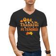 One Thankful PE Teacher Thanksgiving Fall Autumn Groovy Men's V-Neck T-Shirt, Pe Teacher Gifts, Groovy Teacher Gifts, trending gift