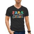 Para Paraprofessional Dream Crew Team Back To School Teacher Men's V-Neck T-Shirt, trending gift Para Paraprofessional Dream Crew Team Back To School Teacher Men's V-Neck T-Shirt, trending gift