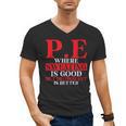 PE Where Sweating Is Good But Deodorant Is Better PE Teacher Men's V-Neck T-Shirt, Pe Teacher Gifts, trending gift PE Where Sweating Is Good But Deodorant Is Better PE Teacher Men's V-Neck T-Shirt, Pe Teacher Gifts, trending gift