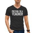 Pretend I'm A Teacher Shirt Adult Kids Men Women Costume Men's V-Neck T-Shirt, trending gift Pretend I'm A Teacher Shirt Adult Kids Men Women Costume Men's V-Neck T-Shirt, trending gift