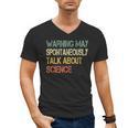 Retro Scientist Warning May Talk About Science Teacher Men's V-Neck T-Shirt, Science Teacher Gifts, trending gift Retro Scientist Warning May Talk About Science Teacher Men's V-Neck T-Shirt, Science Teacher Gifts, trending gift