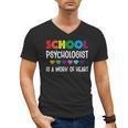 School Psychologist Is a Work Of Heart Teacher LSSP Doctor Men's V-Neck T-Shirt, trending gift School Psychologist Is a Work Of Heart Teacher LSSP Doctor Men's V-Neck T-Shirt, trending gift