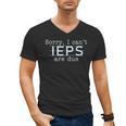 Sorry I Can't IEPS Are Due Special Education Teacher For Men Women Men's V-Neck T-Shirt, trending gift Sorry I Can't IEPS Are Due Special Education Teacher For Men Women Men's V-Neck T-Shirt, trending gift