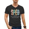 Special Education Sped Teacher Definition For Women & Men Men's V-Neck T-Shirt, trending gift Special Education Sped Teacher Definition For Women & Men Men's V-Neck T-Shirt, trending gift