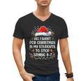 Stop Saying 6-7 Teacher Students 67 Christmas Meme 6 7 Men's V-Neck T-Shirt, trending gift