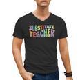 Substitute Teacher Women Back To School Substitute Teacher Men's V-Neck T-Shirt, trending gift