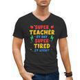 Super Teacher By Day Super Tired By Night Teacher For Men Women Men's V-Neck T-Shirt, Super Teacher Gifts, trending gift Super Teacher By Day Super Tired By Night Teacher For Men Women Men's V-Neck T-Shirt, Super Teacher Gifts, trending gift