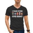 I Teach Future Superheroes Last Day Back To School Teacher Men's V-Neck T-Shirt, Future Teacher Gifts, trending gift I Teach Future Superheroes Last Day Back To School Teacher Men's V-Neck T-Shirt, Future Teacher Gifts, trending gift