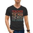 Teacher The Man The Myth The Legend School Holiday Teacher Men's V-Neck T-Shirt, trending gift Teacher The Man The Myth The Legend School Holiday Teacher Men's V-Neck T-Shirt, trending gift