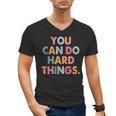 Test Day Teacher You Can Do Hard Things Women Kids Men's V-Neck T-Shirt, trending gift