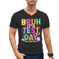 Testing Day Bruh It’s Test Day You Got This Teacher Student Men's V-Neck T-Shirt, trending gift Testing Day Bruh It’s Test Day You Got This Teacher Student Men's V-Neck T-Shirt, trending gift