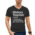 History Teacher Definition Back To School First Day Men's V-Neck T-Shirt, History Teacher Gifts, trending gift History Teacher Definition Back To School First Day Men's V-Neck T-Shirt, History Teacher Gifts, trending gift