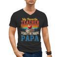 Vintage Retro My Favorite Teacher Calls Me Papa Father's Day Men's V-Neck T-Shirt, trending gift Vintage Retro My Favorite Teacher Calls Me Papa Father's Day Men's V-Neck T-Shirt, trending gift