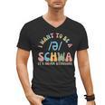 I Want To Be a SCHWA It's Never Stressed Reading Teacher Men's V-Neck T-Shirt, trending gift