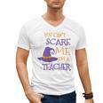 You Can't Scare Me I'm A Teacher Men's V-Neck T-Shirt, trending gift