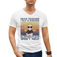 Dear Teacher I Talk To Everyone So Moving My Seat Won’t Help Men's V-Neck T-Shirt, trending gift Dear Teacher I Talk To Everyone So Moving My Seat Won’t Help Men's V-Neck T-Shirt, trending gift