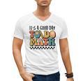 Good Day To Do Math Teacher Vintage Groovy Nerd Women Men Men's V-Neck T-Shirt, Groovy Teacher Gifts, trending gift