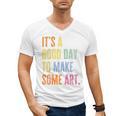 It's A Good Day To Make Art Artist Teacher Painter Men's V-Neck T-Shirt, trending gift It's A Good Day To Make Art Artist Teacher Painter Men's V-Neck T-Shirt, trending gift