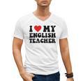 I Love My English Teacher Heart English Language Teachers For Men Women Kids Men's V-Neck T-Shirt, English Teacher Gifts, trending gift I Love My English Teacher Heart English Language Teachers For Men Women Kids Men's V-Neck T-Shirt, English Teacher Gifts, trending gift