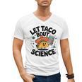 Lets Tacos Bout Science Scientist Teacher Men's V-Neck T-Shirt, Science Teacher Gifts, trending gift Lets Tacos Bout Science Scientist Teacher Men's V-Neck T-Shirt, Science Teacher Gifts, trending gift