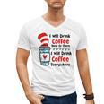 Teaching I Will Drink Coffee Here Or There Teacher Men's V-Neck T-Shirt, trending gift