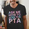 Ask Me How To Join PTA Crew Parent Teacher Matching School Men's V-Neck T-Shirt, funny gift Ask Me How To Join PTA Crew Parent Teacher Matching School Men's V-Neck T-Shirt, funny gift