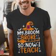 My Broom Broke So Now I Teach Halloween Teacher Men's V-Neck T-Shirt, funny gift My Broom Broke So Now I Teach Halloween Teacher Men's V-Neck T-Shirt, funny gift