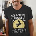 My Broom Broke So Now I Teach Math Teacher Halloween Costume For Men Women Men's V-Neck T-Shirt, funny gift My Broom Broke So Now I Teach Math Teacher Halloween Costume For Men Women Men's V-Neck T-Shirt, funny gift