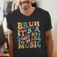Bruh It's A Good Day To Make Music Musician Music Teacher Men's V-Neck T-Shirt, funny gift