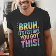 Bruh It's Test Day You Got This Funny Teacher Men's V-Neck T-Shirt, funny gift