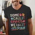 Some Call It Chaos We Call It Fifth Grade 5th Grade Teacher Men's V-Neck T-Shirt, funny gift