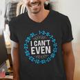 I Can't Even Math Science Teacher Mathematics Numbers Pun Men's V-Neck T-Shirt, Science Teacher Shirts, funny gift I Can't Even Math Science Teacher Mathematics Numbers Pun Men's V-Neck T-Shirt, Science Teacher Shirts, funny gift