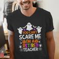 You Can't Scare Me I'm A Retired Teacher Shirt Halloween Men's V-Neck T-Shirt, funny gift You Can't Scare Me I'm A Retired Teacher Shirt Halloween Men's V-Neck T-Shirt, funny gift