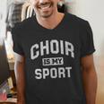 Choir Is My Sport Quote Choir Teacher Men's V-Neck T-Shirt, funny gift Choir Is My Sport Quote Choir Teacher Men's V-Neck T-Shirt, funny gift