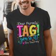 Dear Parents Tag You'Re It Love Teachers Last Day Of School Men's V-Neck T-Shirt, funny gift