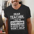 Dear Teacher i Talk To Everyone Funny Back To School Men's V-Neck T-Shirt, funny gift