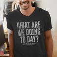 What Are We Doing Today PE Teacher Life Funny Men Women Kids Men's V-Neck T-Shirt, Pe Teacher Shirts, funny gift