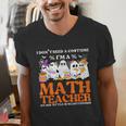 I Don't Need A Costume I'm A Math Teacher Halloween Women Men's V-Neck T-Shirt, funny gift