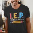 I E P I Encourage Progress Special Education Teacher Men's V-Neck T-Shirt, funny gift I E P I Encourage Progress Special Education Teacher Men's V-Neck T-Shirt, funny gift