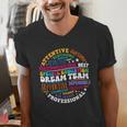 Educators Special Ed Teacher Special Education Dream Team Men's V-Neck T-Shirt, funny gift Educators Special Ed Teacher Special Education Dream Team Men's V-Neck T-Shirt, funny gift