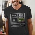 First Caffeinate Then Educate I Am Earning A Break Teacher Men's V-Neck T-Shirt, funny gift