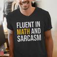 Fluent In Math And Sarcasm Teacher Appreciation Day Gift Men's V-Neck T-Shirt, funny gift